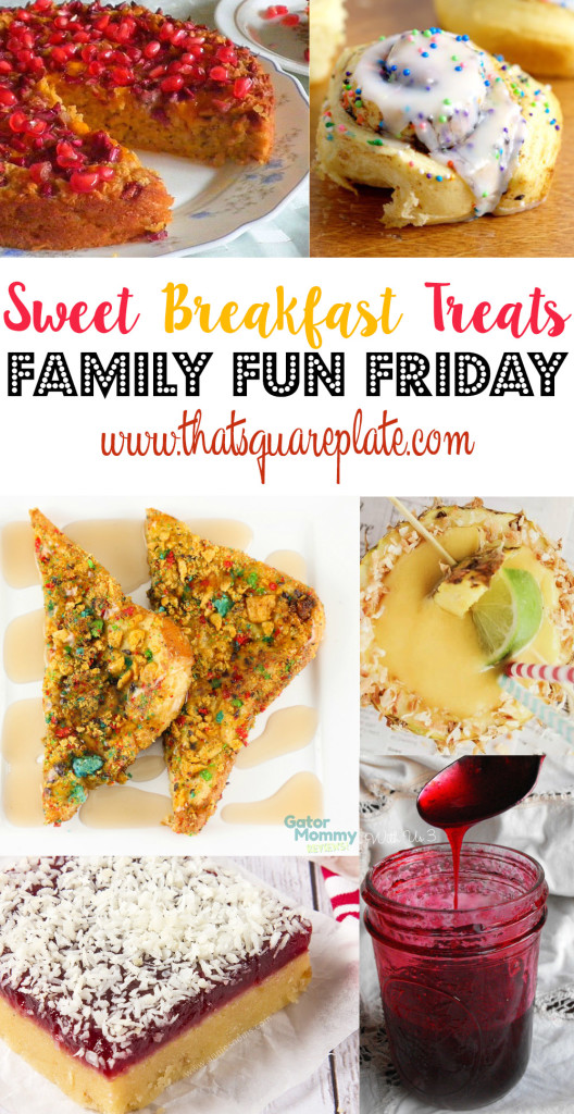 Sweet Breakfast Treats Family Fun Friday